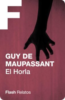 el horla (flash relatos) (ebook)-guy de maupassant-9788416628087