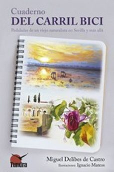 cuaderno del carril bici-miguel delibes de castro-9788416702787