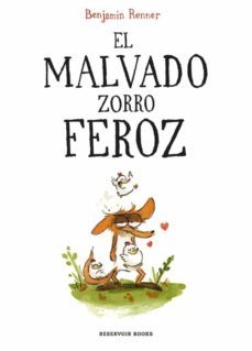 el malvado zorro feroz-benjamin renner-9788416709687
