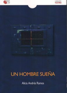 un hombre sueña-alicia andre ramos-9788416794287