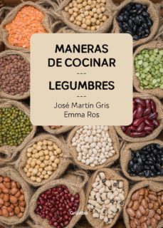 maneras de cocinar legumbres (ebook)-jose martin gris-emma ros-9788416895687