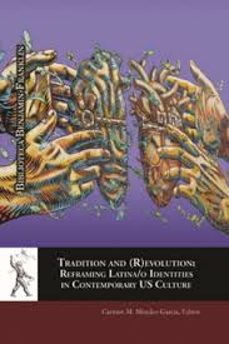 tradition and (r) evolution: reframing latina/o identities in contenporary us culture-9788416978687