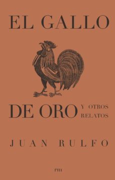 el gallo de oro y otros relatos (ebook)-juan rulfo-9788417047887