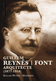 guillem reynes i font, arquitecte-guillem reynes i muntaner-9788417113087
