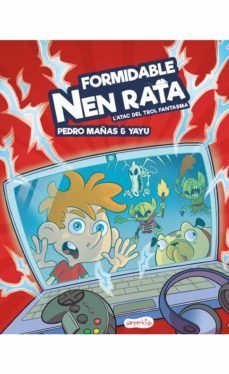 formidable nen rata. l atac del trol fantasma-pedro mañas-9788417222987