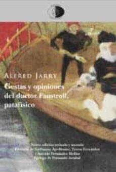 gestas y opiniones del doctor faustroll, patafísico-alfred jarry-9788417231187