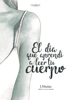 el dia que aprendi a leer tu cuerpo-9788417237387