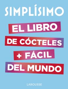 simplisimo: el libro de cocteles + facil del mundo-9788417273187