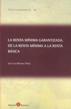 renta minima garantizada. de la renta minima a la renta basica-jose luis monereo perez-9788417310387