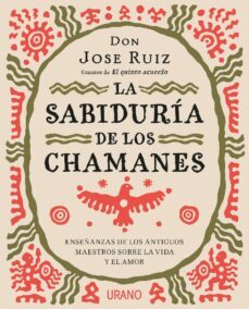 la sabiduria de los chamanes (ebook)-don jose ruiz-9788417312787