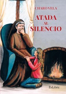 atada al silencio (ebook)-charo vela-9788417334987