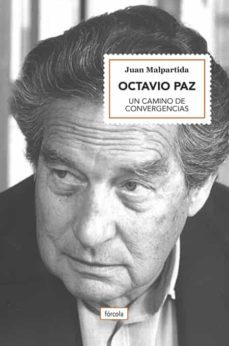octavio paz: un camino de convergencias-juan malpartida-9788417425487