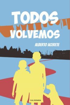 (i.b.d.) todos volvemos-alberto acerete-9788417483487