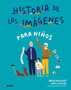historia de las imagenes para niños-david hockney-martin gayford-9788417492687