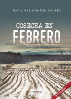 cosecha en febrero (ebook)-maria paz monton andres-9788417520687