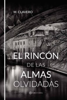 el rincón de las almas olvidadas-m. clavero-9788417672287