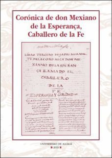coronica de don mexiano de la esperança, caballero de la fe (ebook)-ana martinez muñoz-9788417729387