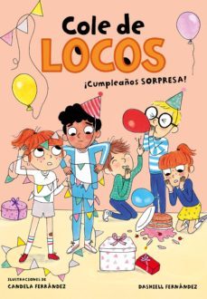 cole de locos 3 - ¡cumpleaños sorpresa! (ebook)-9788417736187