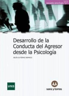 desarrollo de la conducta del agresor desde la psicologia-belen gutierrez bermejo-9788417765187