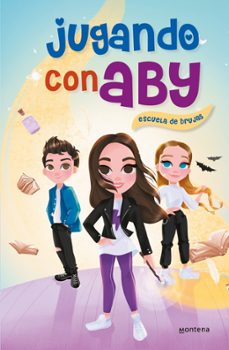 jugando con aby 1 :escuela de brujas-9788417773687