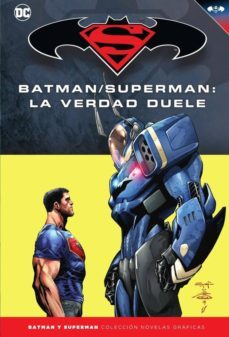 batman y superman - coleccion novelas graficas num. 77: batman/su perman: la verdad duele-9788417827687