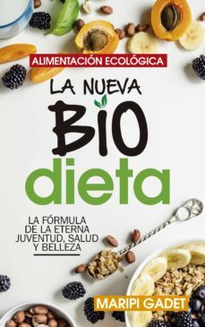 alimentacion ecologica: la nueva biodieta-maripi gadet castaño-9788417828387