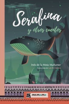 serafina y otros cuentos-ines de la motamuñumer-9788417842987