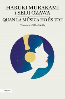 quan la música ho és tot (ebook)-haruki murakami-seiji ozawa-9788417879587
