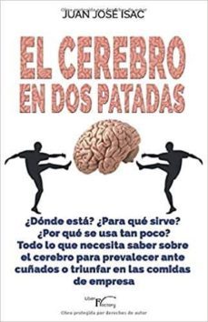 el cerebro en dos patadas-juan jose isac sanchez-9788417882587