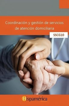 sscg10 coordinacion y gestion de servicios de atencion domiciliaria-9788417958787
