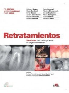 retratamientos. soluciones para patologia apical de origen endodontico-calogero bugea-filippo cardinali-9788418020087