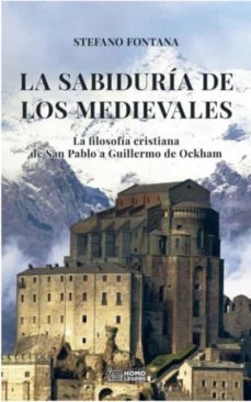 la sabiduria de los medievales-stefano fontana-9788418162787