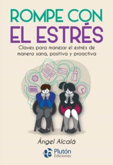 rompe con el estres (ebook)-angel alcala-9788418211287