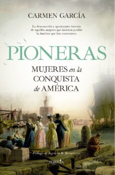pioneras. mujeres en la conquista de america (ebook)-carmen garcia perez-9788418414787