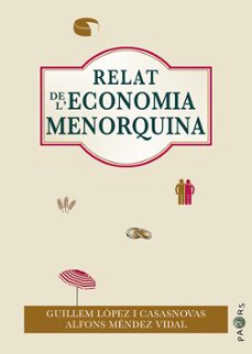 relat de l economia menorquina-guillem lopez i casasnovas-alfons mendez vidal-9788418441387