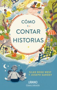 como contar historias (ebook)-joseph sarosy-silke rose west-9788418480287
