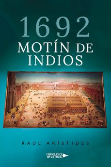 1692 motin de indios-raul aristides-9788418570087