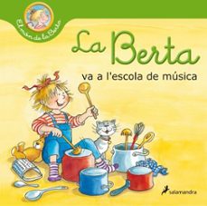 la berta va a l'escola de música (el món de la berta)-liane schneider-9788418637087