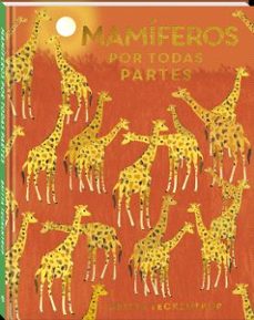 mamiferos por todas partes-britta teckentrup-9788418762987