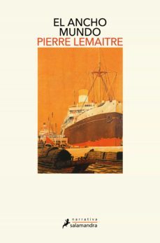 el ancho mundo (los años gloriosos 1) (ebook)-pierre lemaitre-9788418968587