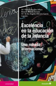 excelencia en la educacion de la infancia: una mirada internacional-9788419023087