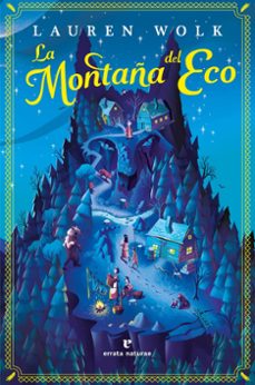 la montaña del eco-lauren wolk-9788419158987