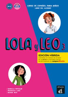 lola y leo 3 (ed. hibrida libro del alumno)-marcela fritzler-francisco lara-daiane reis-9788419236487
