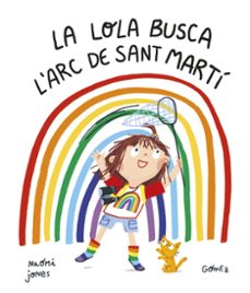 la lola busca l arc de sant marti-naomi jones-9788419253187
