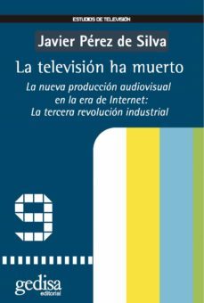 la television ha muerto (ebook)-javier perez de silva-9788419406187