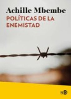 politicas de la enemistad (ebook)-achille mbembe-9788419407887