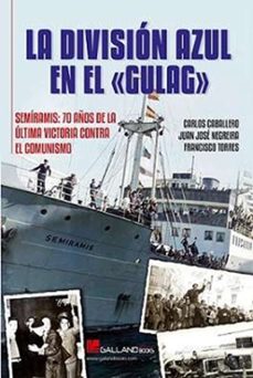 la division azul en el gulag-carlos caballero jurado-9788419469687