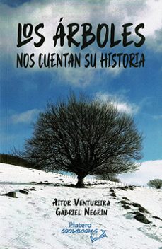 los árboles nos cuentan su historia-aitor ventureira-gabriel negrin-9788419492487