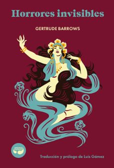horrores invisibles-gertrude barrows-9788419550187