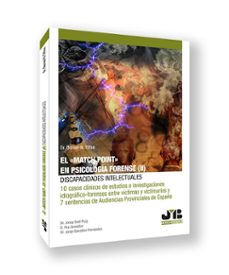 match point en psicologia forense ii: discapacidades intelectuale s10 ntelectuales10 casos clinicos de estudios e investigaciones  ideografico-forenses entre victimas y victimarios y 7 sentencias sente-9788419580887